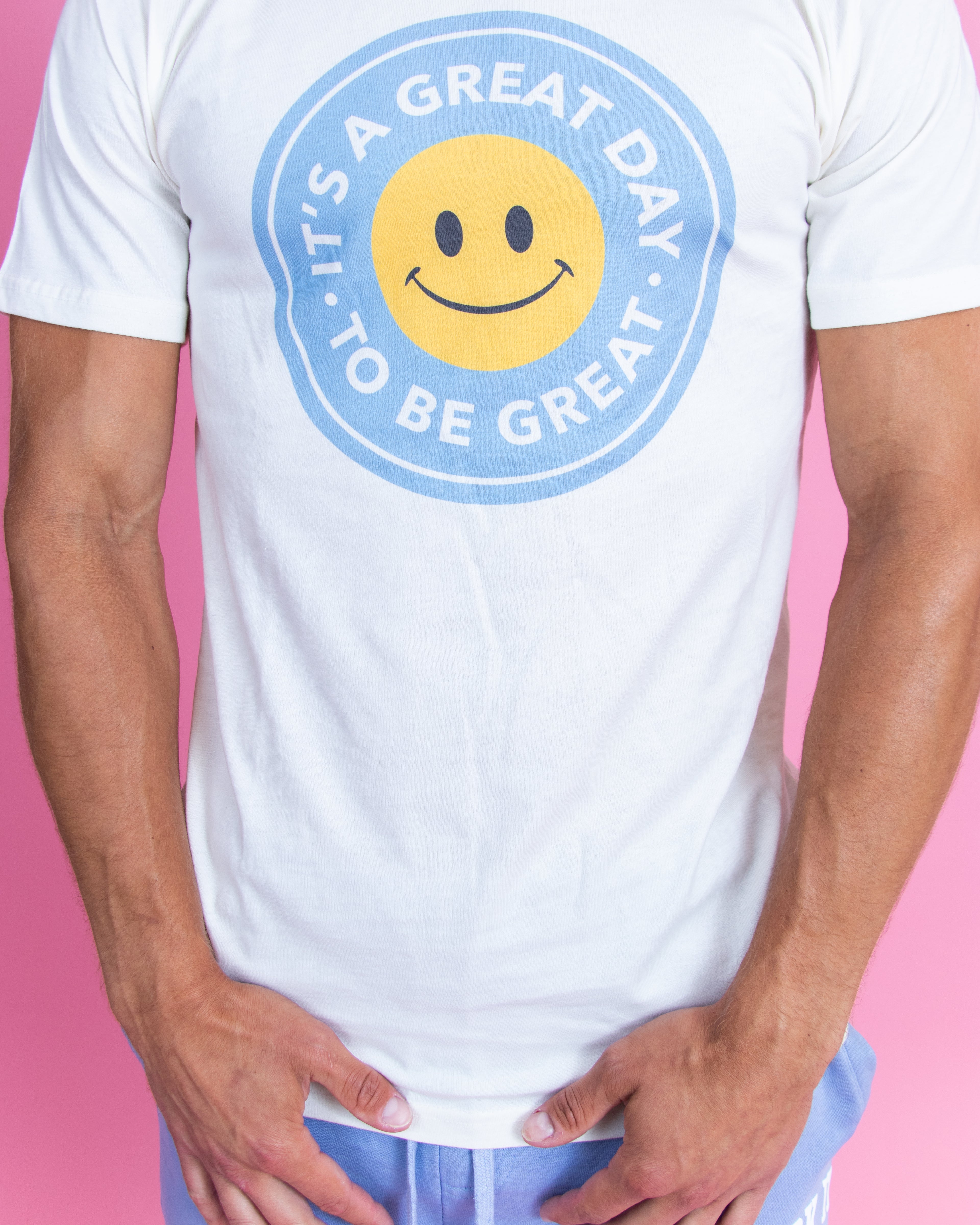 IT'S A GREAT DAY TO BE GREAT White T Shirt
