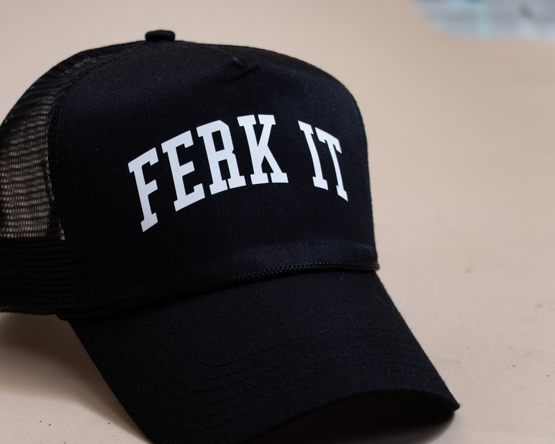 FERK IT Black Trucker Hat