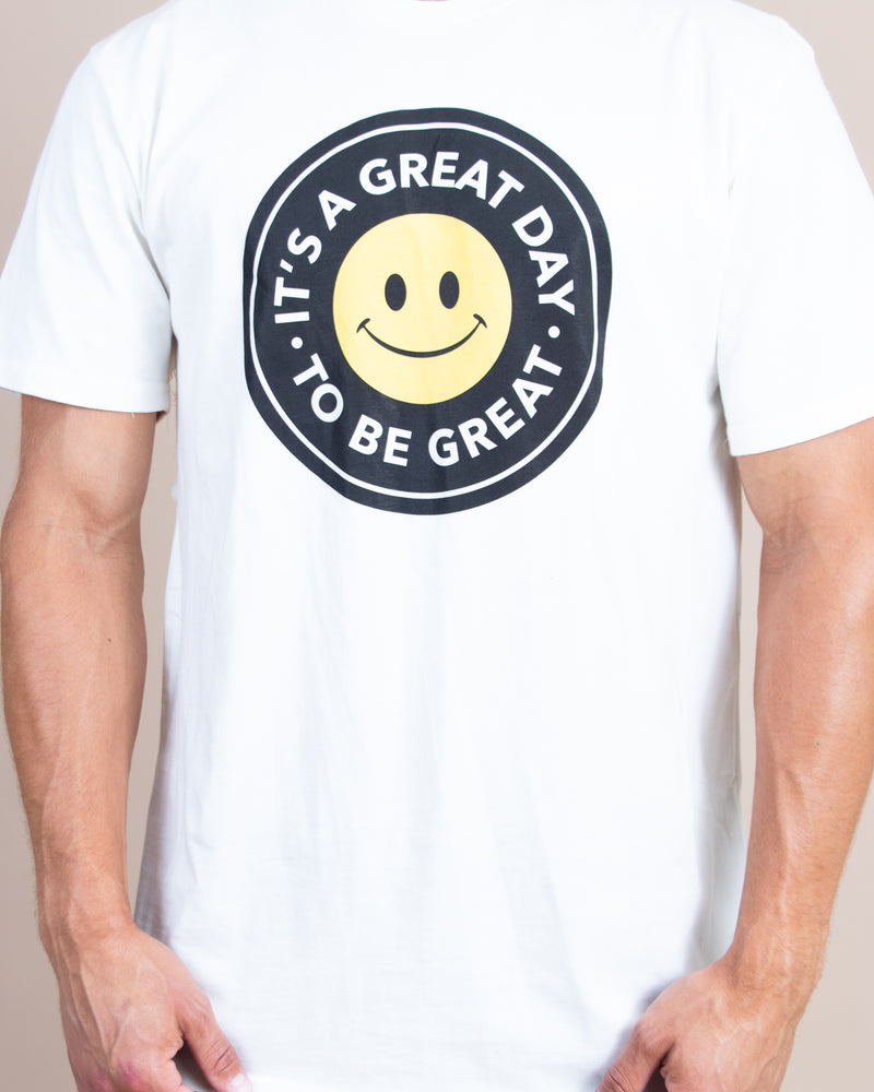 IT'S A GREAT DAY TO BE GREAT White T Shirt